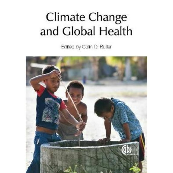 Pre-Owned Climate Change and Global Health (Hardcover)