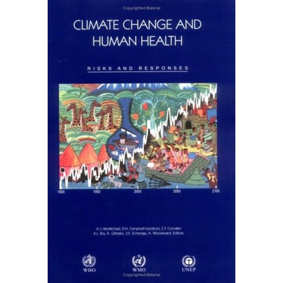 Pre-Owned Climate Change And Human Health: Risks And Responses (Paperback) 924156248X 9789241562485