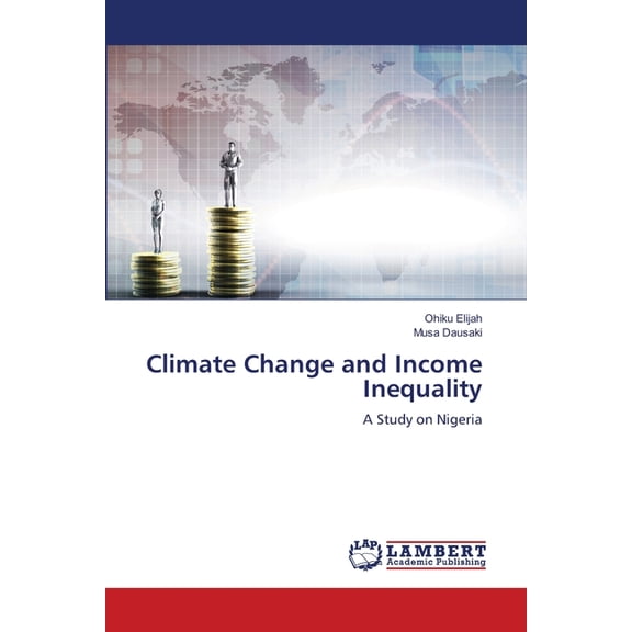 Climate Change and Income Inequality, (Paperback)
