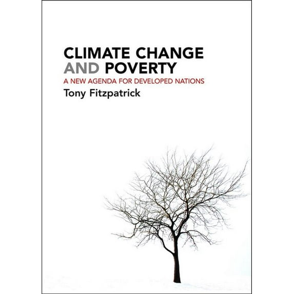 Climate Change and Poverty: A New Agenda for Developed Nations, (Hardcover)