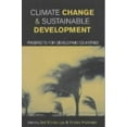 thumbnail image 1 of Climate Change and Sustainable Development: Prospects for Developing Countries, (Hardcover), 1 of 1