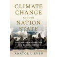 thumbnail image 1 of Climate Change and the Nation State: The Case for Nationalism in a Warming World, (Paperback), 1 of 1