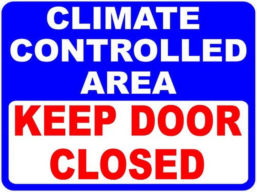 Climate Controlled Area Keep Door Closed Decal. 6X8. 5 Pack (5Decals) Help Keep Temperature