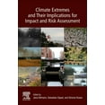 thumbnail image 1 of Climate Extremes and Their Implications for Impact and Risk Assessment, (Paperback), 1 of 1