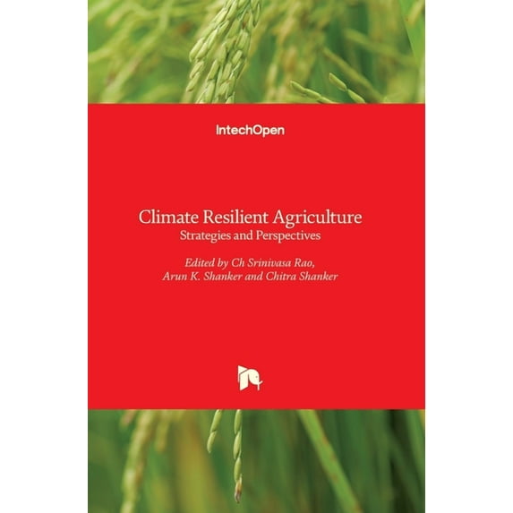 Climate Resilient Agriculture: Strategies and Perspectives (Hardcover)