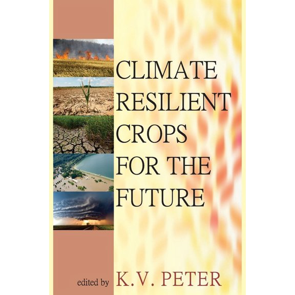 Climate Resilient Crops For The Future (Paperback)