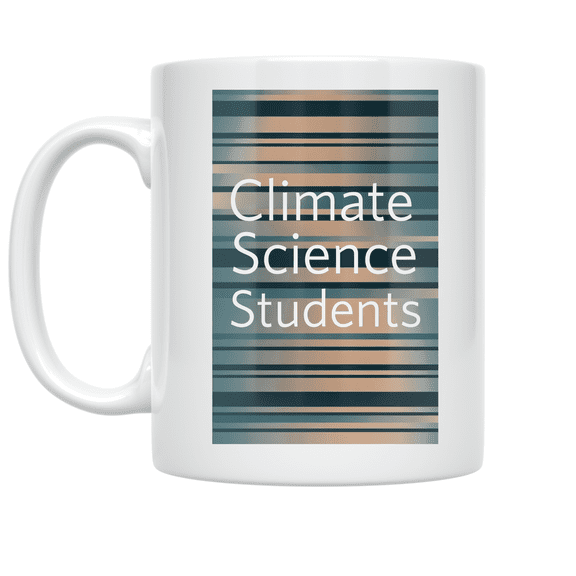 Climate Science Students - Climate Science Enthusiast - 11 oz Ceramic Coffee Mug