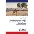 thumbnail image 1 of Climate Variability, Land-Use and Livelihoods in the Rangelands (Paperback), 1 of 1