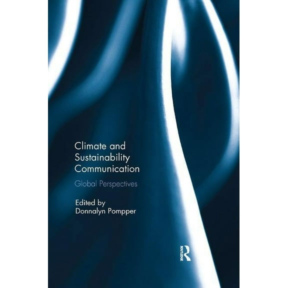 Climate and Sustainability Communication: Global Perspectives, (Paperback)