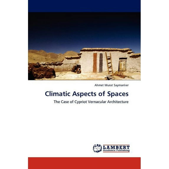 Climatic Aspects of Spaces (Paperback)