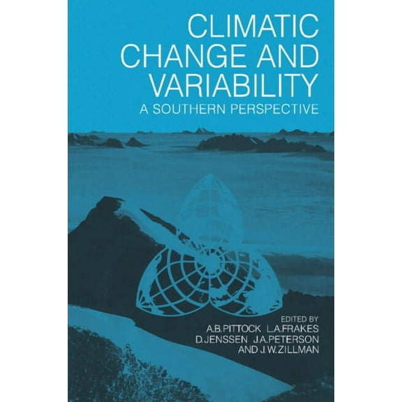 Climatic Change and Variability: A Southern Perspective, (Paperback)