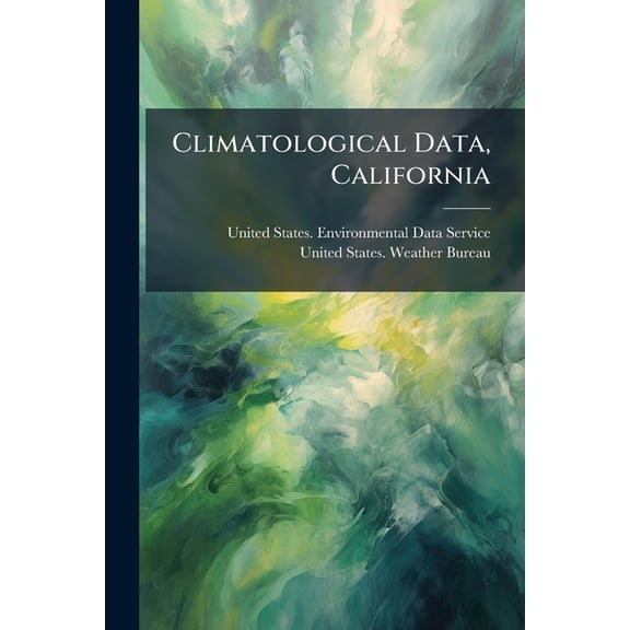 Climatological Data, California (Paperback)