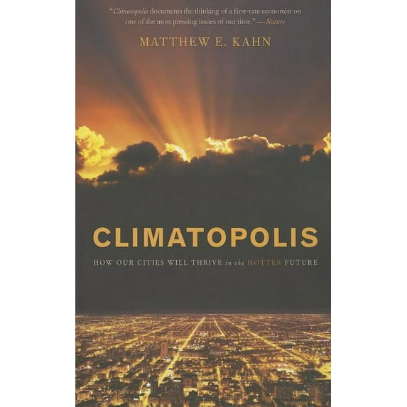 Climatopolis: How Our Cities Will Thrive in the Hotter Future, (Paperback)