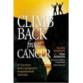 thumbnail image 1 of Pre-Owned Climb Back From Cancer: A Survivor And Caregiver's Inspirational Journey, 1 of 1