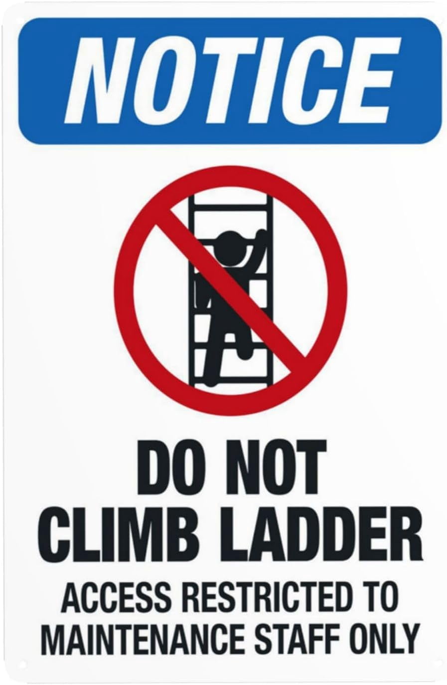Do Not Climb Ladders Or Access Any High Area Without Approved Fall ...