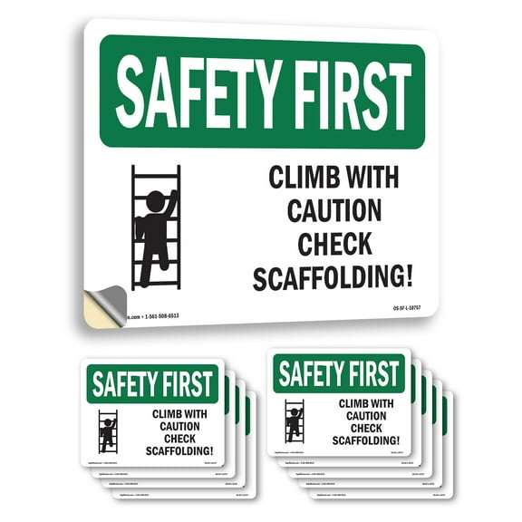 Climb With Caution Check Scaffolding! OSHA SAFETY FIRST Vinyl Decal Label 10 Inch x 7 Inch - 10 Pack
