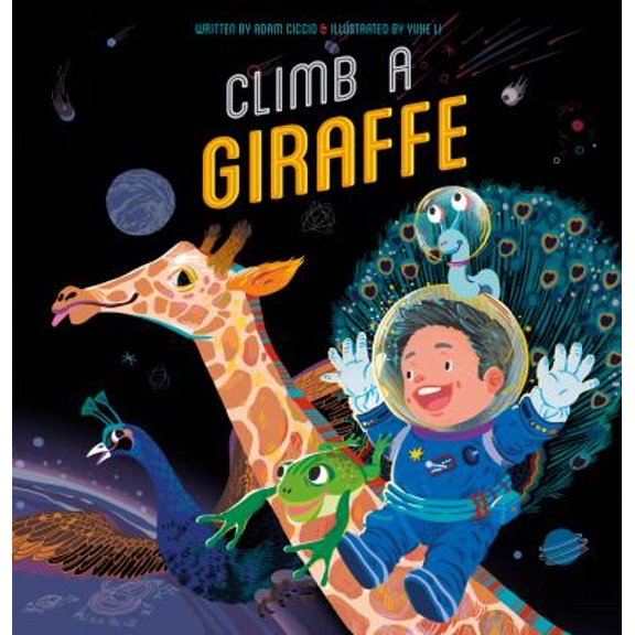 Pre-Owned Climb a Giraffe (Hardcover) 1605376493 9781605376493