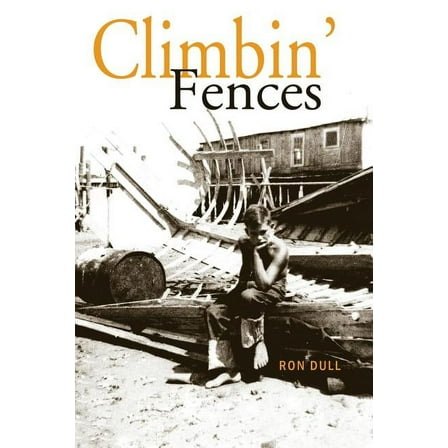 Climbin' Fences (Paperback)