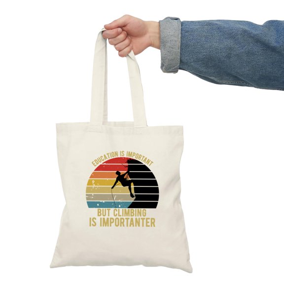 Climbing Is Importanter Funny Bouldering Rock Climbing Fan Unisex Tote Bag