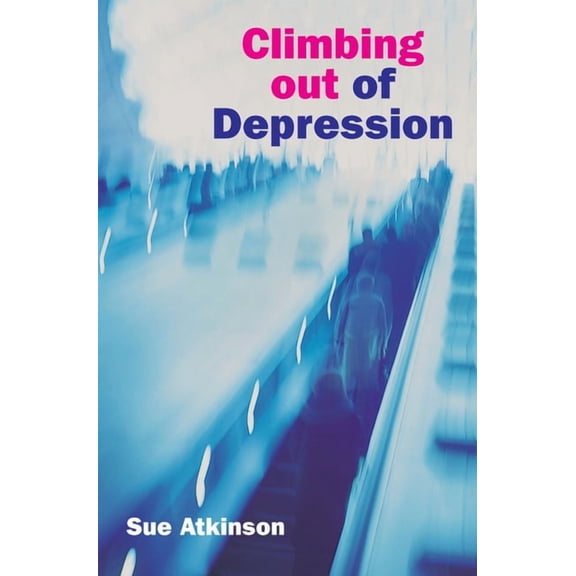 Climbing Out of Depression, (Paperback)