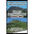 thumbnail image 1 of Climbing a Few of Japan's 100 Famous Mou Climbing a Few of Japan's 100 Famous Mountains - Volume 2: Mt. Chokai (Choukai), Book 2, (Hardcover), 1 of 1