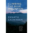 thumbnail image 1 of Climbing the Blue Mountain: Take the Next Step on Your Spiritual Journey, (Hardcover), 1 of 1