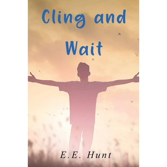 Cling and Wait, (Paperback)