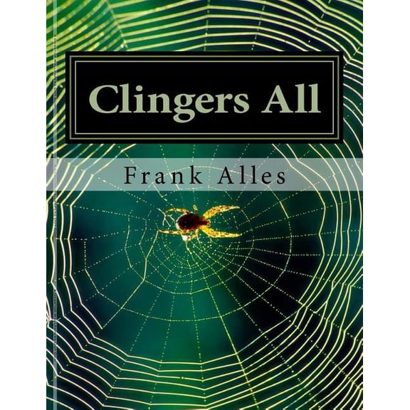Clingers All: Dis Ain't Rap, But It Do Rhyme!, (Paperback)