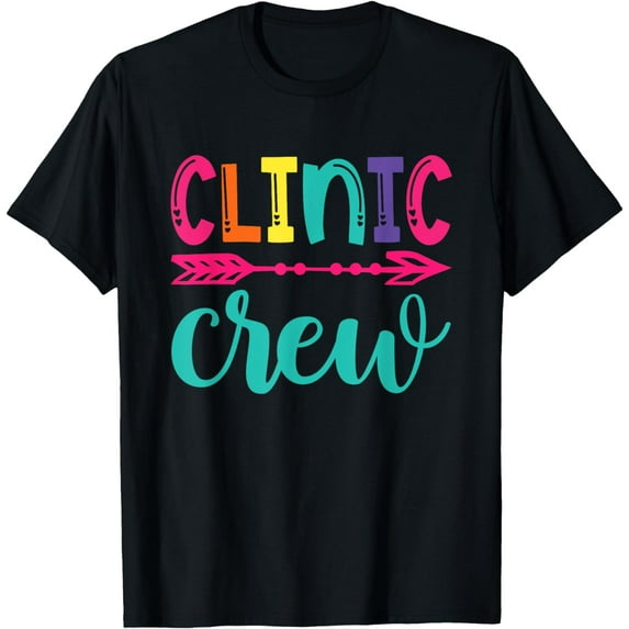 Clinic Crew Nurse Appreciation Essential Worker School Nurse T-Shirt