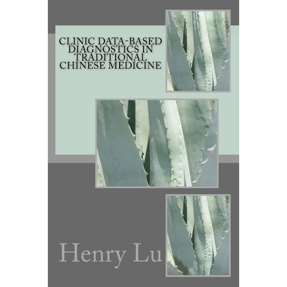 Clinic Data-Based Diagnostics in Traditional Chinese Medicine, (Paperback)