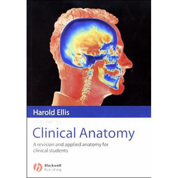 Pre-Owned Clinical Anatomy : A Revision and Applied Anatomy for Clinical Students