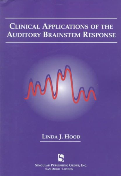 Pre-Owned Clinical Applications of the Auditory Brainstem Response ...