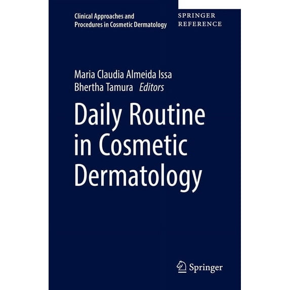 Clinical Approaches and Procedures in Co Daily Routine in Cosmetic Dermatology, Book 1, (Hardcover)