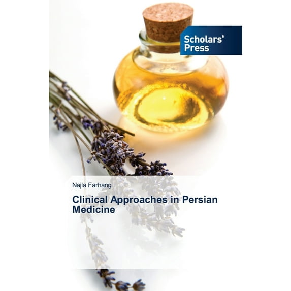 Clinical Approaches in Persian Medicine, (Paperback)