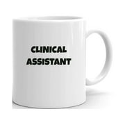 PRANAVA BOOKS Clinical Assistant Fun Style Ceramic Dishwasher And Microwave Safe Mug By Undefined Gifts