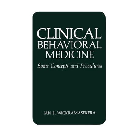 Pre-Owned Clinical Behavioral Medicine: Some Concepts and Procedures (Hardcover) 0306427346 9780306427343