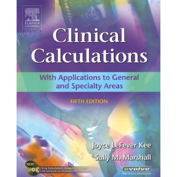 Pre-Owned Clinical Calculations - Revised Reprint: With Applications to General and Specialty Areas (Paperback) 1416031774 9781416031772