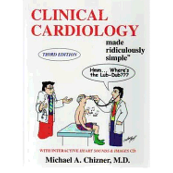 Pre-Owned Clinical Cardiology Made Ridiculously Simple (Paperback) by Michael A Chizner