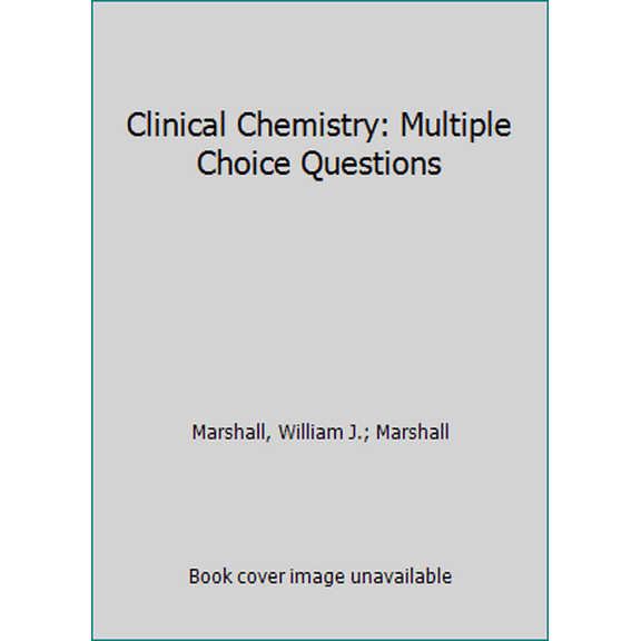 Pre-Owned Clinical Chemistry: Multiple Choice Questions (Paperback) 0397447299 9780397447299