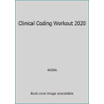 thumbnail image 1 of Pre-Owned Clinical Coding Workout 2020 (Paperback) 1584267372 9781584267379, 1 of 1