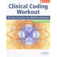 thumbnail image 1 of Pre-Owned Clinical Coding Workout: Practice Exercises for Skill Development, with Answers [With CDROM] (Paperback) 1584262419 9781584262411, 1 of 1