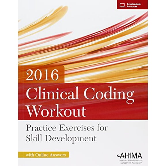 Pre-Owned Clinical Coding Workout w/ Online Answers 2016: Practice Exercises for Skill Development, 9781584265085, Paperback, 1, 1750