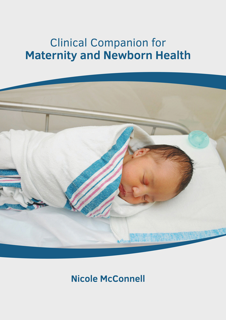 Clinical Companion for Maternity and Newborn Health, (Hardcover)
