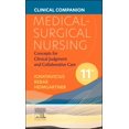 thumbnail image 1 of Pre-Owned Clinical Companion for Medical-Surgical Nursing: Concepts for Clinical Judgment and Collaborative Care [Paperback] Ignatavicius MS RN CNE CNEcl ANEF FAADN, Donna D. and Heimgartner DNP RN CNE CNEcl COI FAADN, Nicole M., 1 of 1