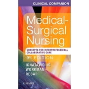 Clinical Companion for Medical-Surgical Nursing Concepts for Interprofessional Collaborative Care