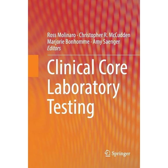 Clinical Core Laboratory Testing, (Paperback)