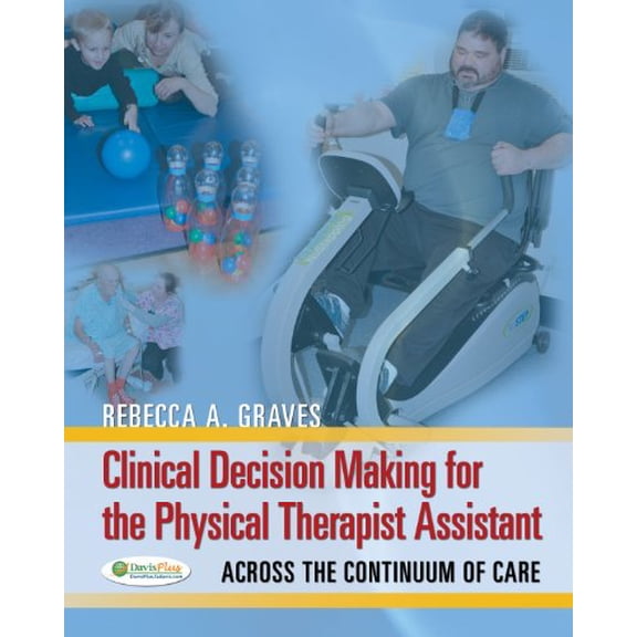 Pre-Owned Clinical Decision Making Physical Therapist Assistant 1e (Paperback) 080362591X 9780803625914