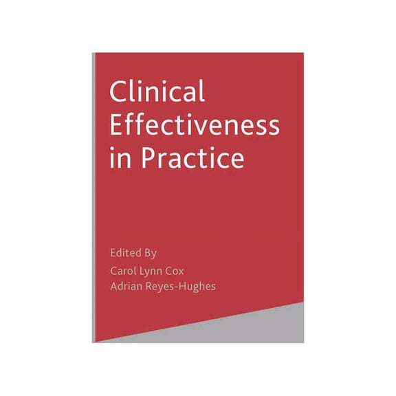 Clinical Effectiveness in Practice, (Paperback)