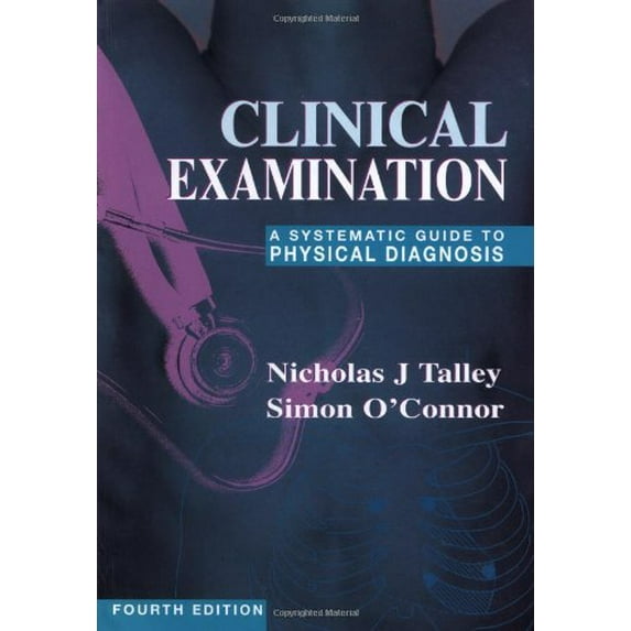 Pre-Owned Clinical Examination: A Systematic Guide to Physical Diagnosis (Paperback) 0632059710 9780632059713