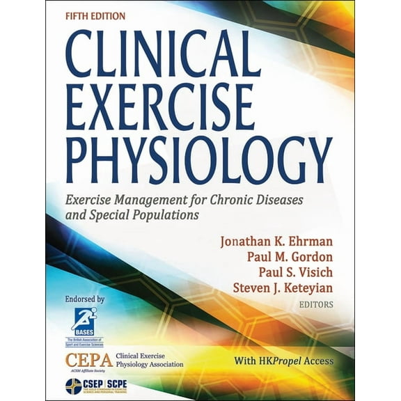 Clinical Exercise Physiology: Exercise Management for Chronic Diseases and Special Populations, (Paperback)
